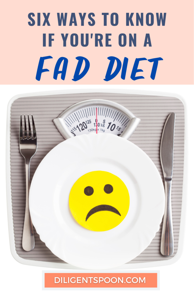 Six Ways to Know If You're On a Fad Diet