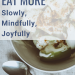 4 Ways To Eat More Mindfully