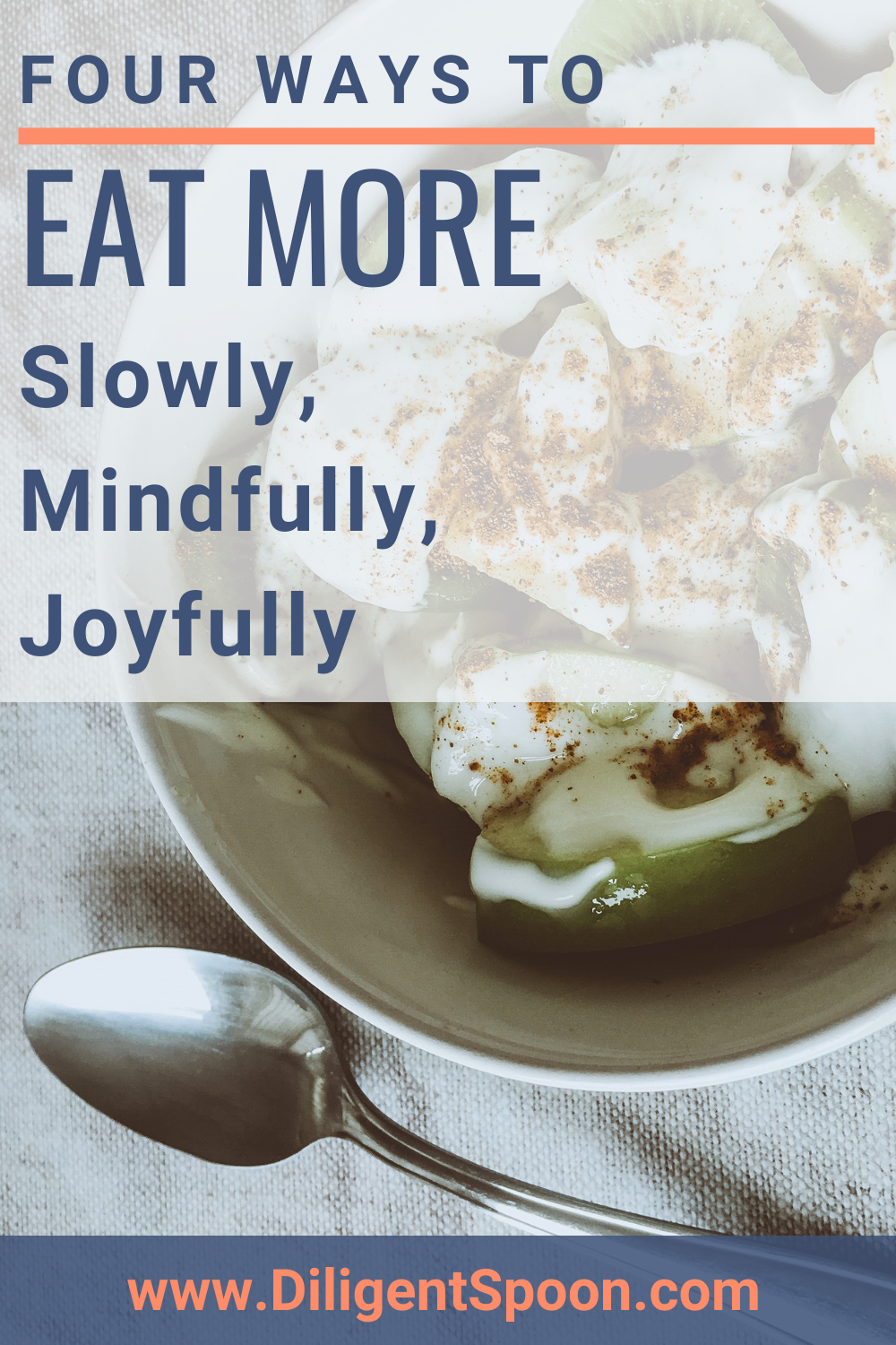4 Ways To Eat More Mindfully