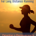 Best Long Distance Running Advice
