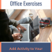 10 Office Exercises