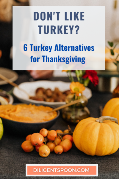 Don’t Like Turkey? Here Are 6 Alternatives For Thanksgiving – Diligent ...