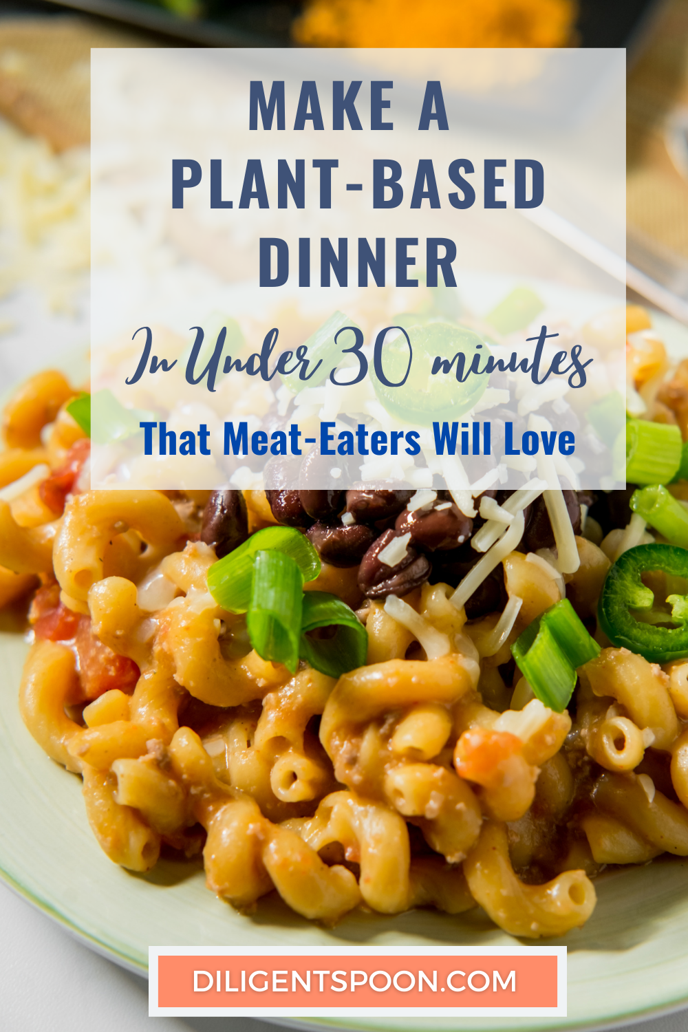 Fiesta Pasta | Make a Plant-Based Dinner Meat-Eaters Will Love
